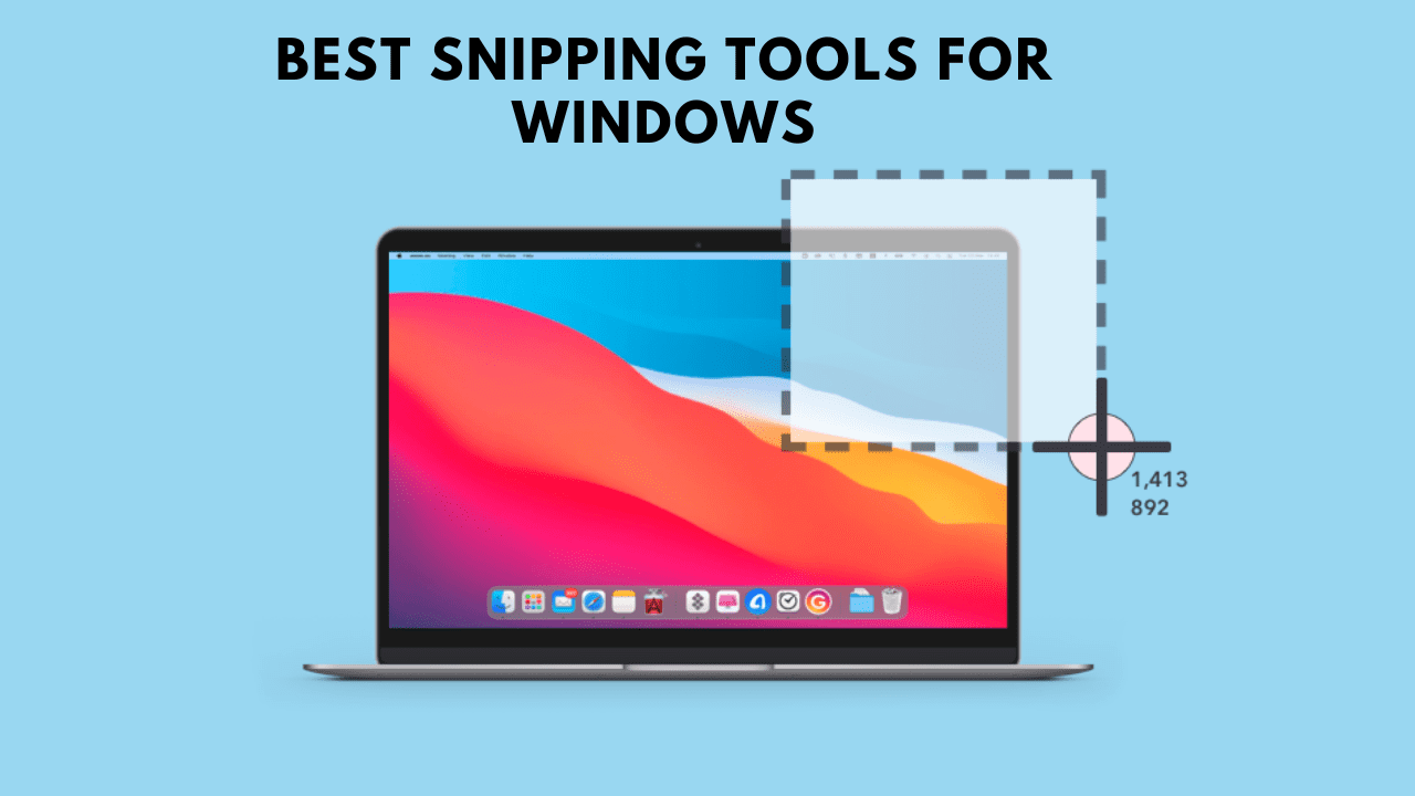 Best snipping tools for windows