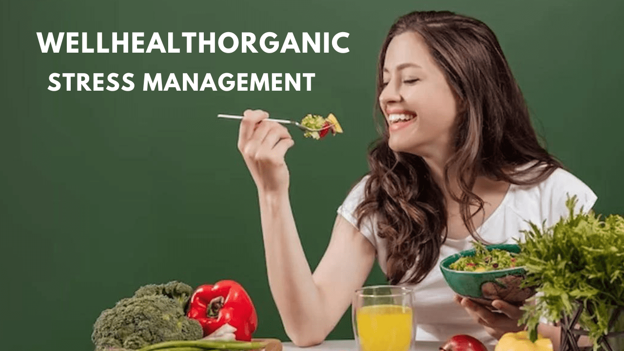 Wellhealthorganic Stress Management