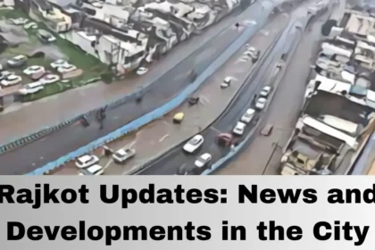 Rajkot Updates: News and Developments in the City